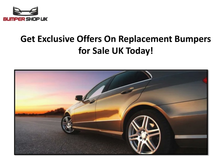 get exclusive offers on replacement bumpers