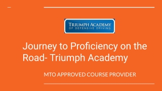 Triumph Academy- MTO approved driving school Toronto