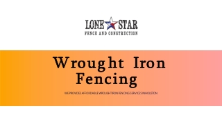 Wrought Iron Fencing - Lone Star Fence & Construction