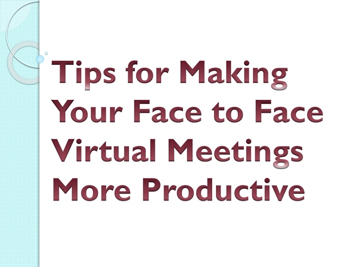 tips for making your face to face virtual meetings more productive