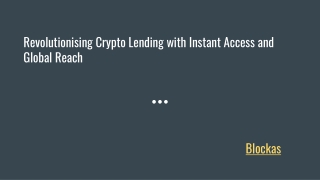 Blockas_ Revolutionising Crypto Lending with Instant Access and Global Reach