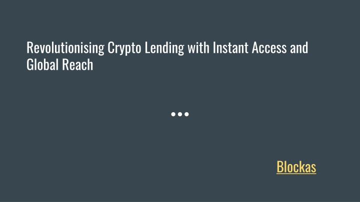 revolutionising crypto lending with instant access and global reach