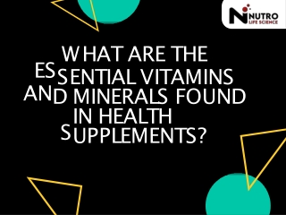 What are the essential vitamins and minerals found in health supplements