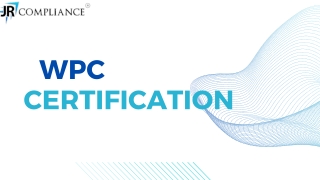 WPC Certification | WPC Certificate Consultants | Registration | License |