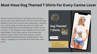 Must-Have Dog Themed T Shirts For Every Canine Lover