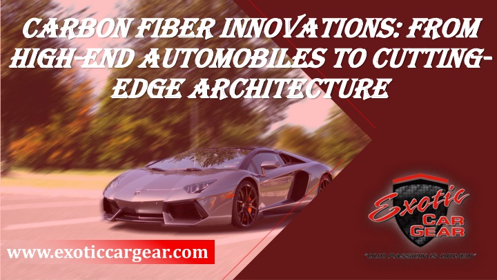 carbon fiber innovations from high end automobiles to cutting edge architecture