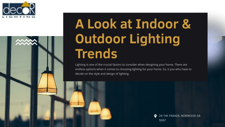 a look at indoor outdoor lighting trends