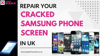 Repair your Samsung Cracked Screen