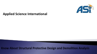 Know About Structural Protective Design and Demolition Analysis