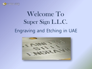 Engraving and Etching in UAE | Engraving and Etching Service