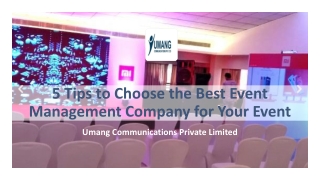 5 Tips to Choose the Best Event Management Company for Your Event