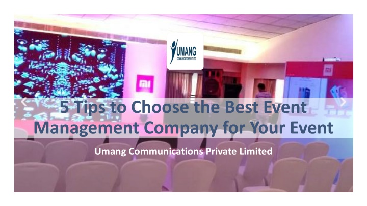 5 tips to choose the best event management company for your event