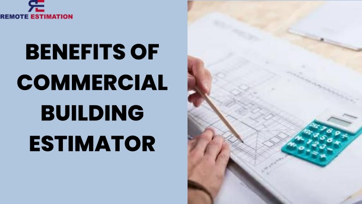 benefits of commercial building estimator