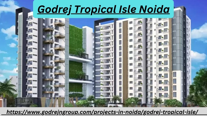 godrej tropical isle noida