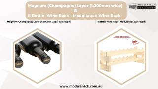 Magnum (Champagne) Layer (1,200mm wide) & 8 Bottle Wine Rack