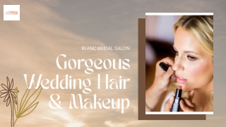 Get Gorgeous Wedding Hair & Makeup Services