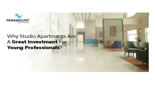 WHY STUDIO APARTMENTS ARE A GREAT INVESTMENT FOR YOUNG PROFESSIONALS_sentation