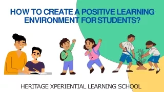 How do you create a positive learning environment for students?
