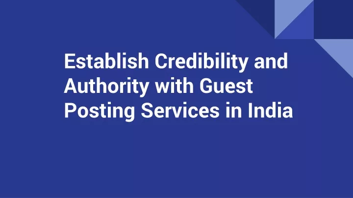 establish credibility and authority with guest posting services in india