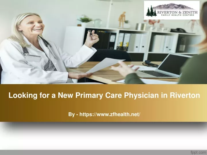 looking for a new primary care physician in riverton