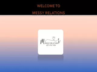 welcome to messy relations