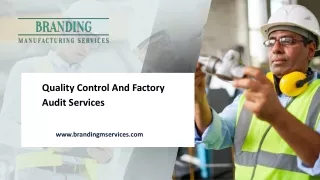 Branding Manufacturing Services - Offers The Top Supplier Evaluation Services