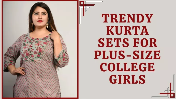 trendy kurta sets for plus size college girls