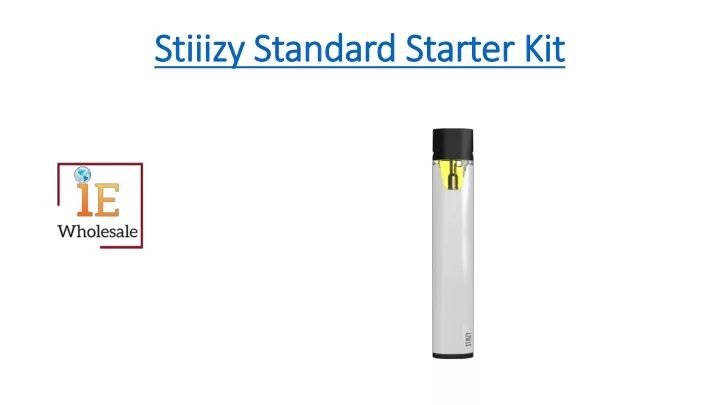 stiiizy standard starter kit