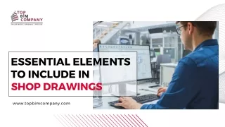 Essential Elements to Include in Shop Drawings