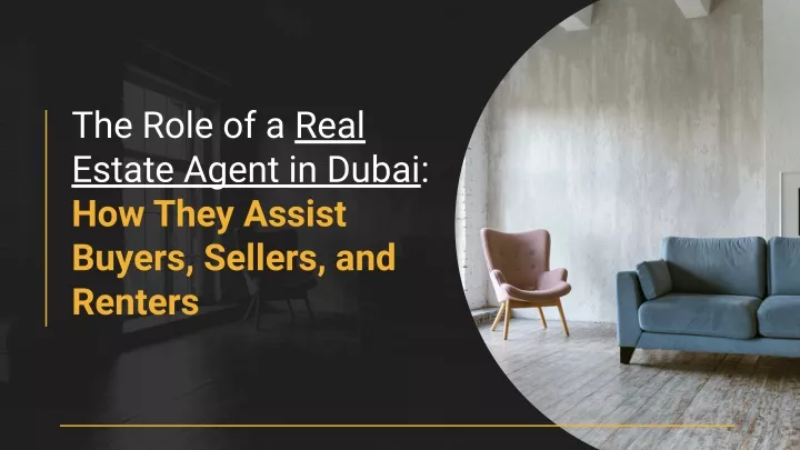the role of a real estate agent in dubai how they
