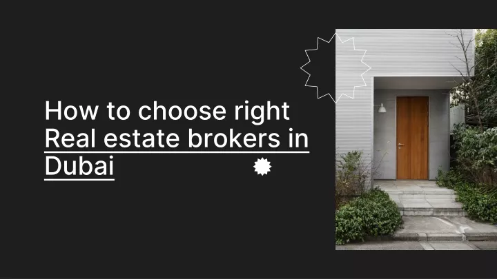 how to choose right real estate brokers in dubai