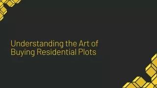 Understanding the Art of Buying Residential Plots