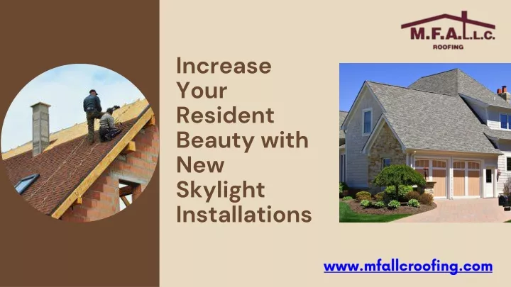 increase your resident beauty with new skylight