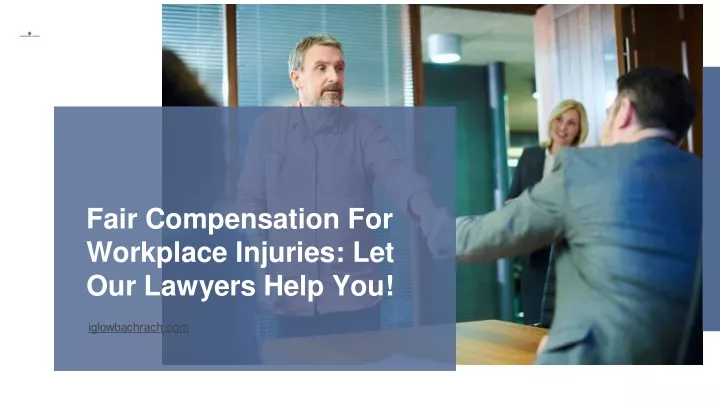 fair compensation for workplace injuries