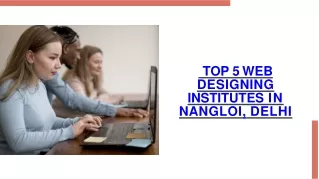 Top 5 web designing instistitutes in nangloi, Delhi By Mohit
