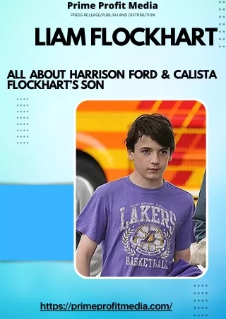 Liam Flockhart All About Harrison Ford & Calista Flockhart’s Son