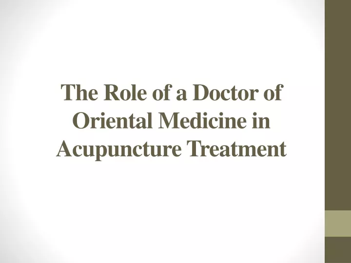 the role of a doctor of oriental medicine in acupuncture treatment