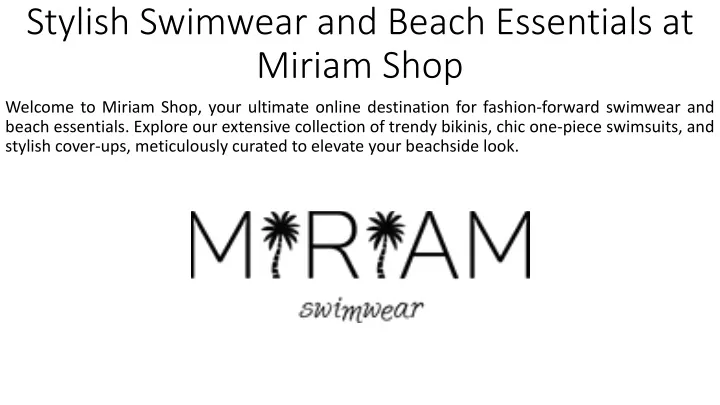 stylish swimwear and beach essentials at miriam shop