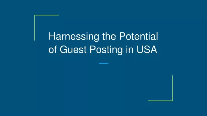 harnessing the potential of guest posting in usa