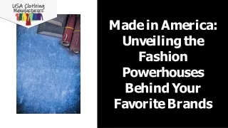 USA Clothing Manufacturers: Crafting Fashion with Precision and Style