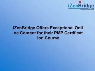 iZenBridge Offers Exceptional Online Content for their PMP Certification Course