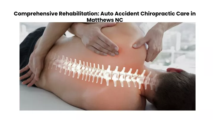 comprehensive rehabilitation auto accident