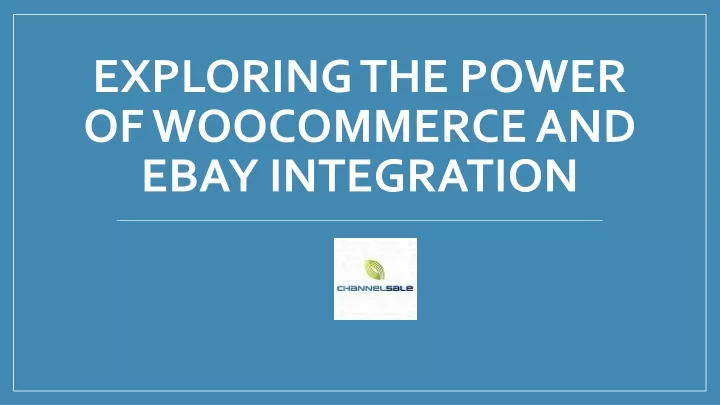 exploring the power of woocommerce and ebay integration