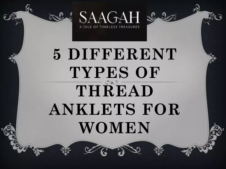5 different types of thread anklets for women