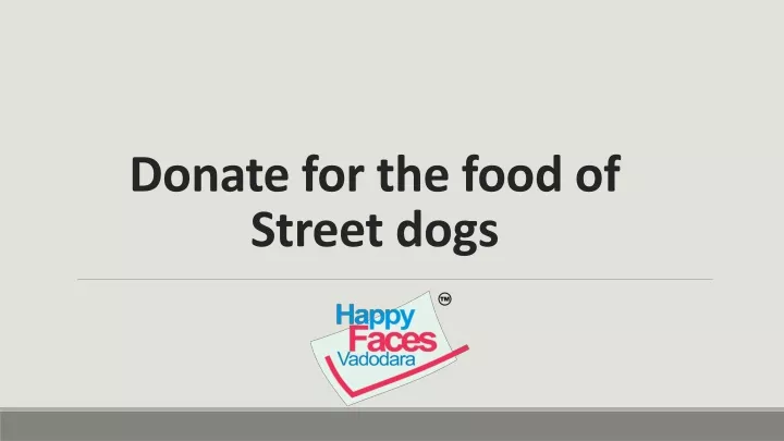 donate for the food of street dogs
