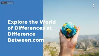 explore the world of differences at difference