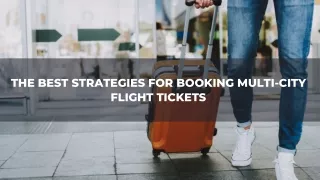 What Is The Best Way To Book Multi-City Flight Tickets?