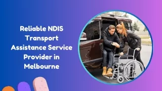 Reliable NDIS Transport Assistance Service Provider in Melbourne