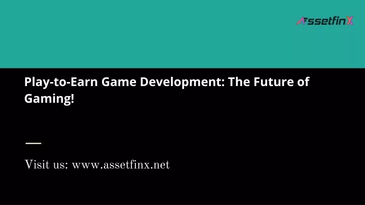 play to earn game development the future of gaming