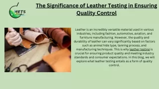 The Significance of Leather Testing in Ensuring Quality Control